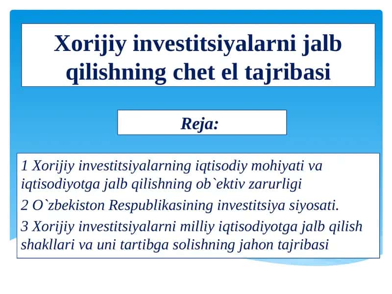 Xorijiy investitsiyalarni jalb qilishningcheteltajribasi 1