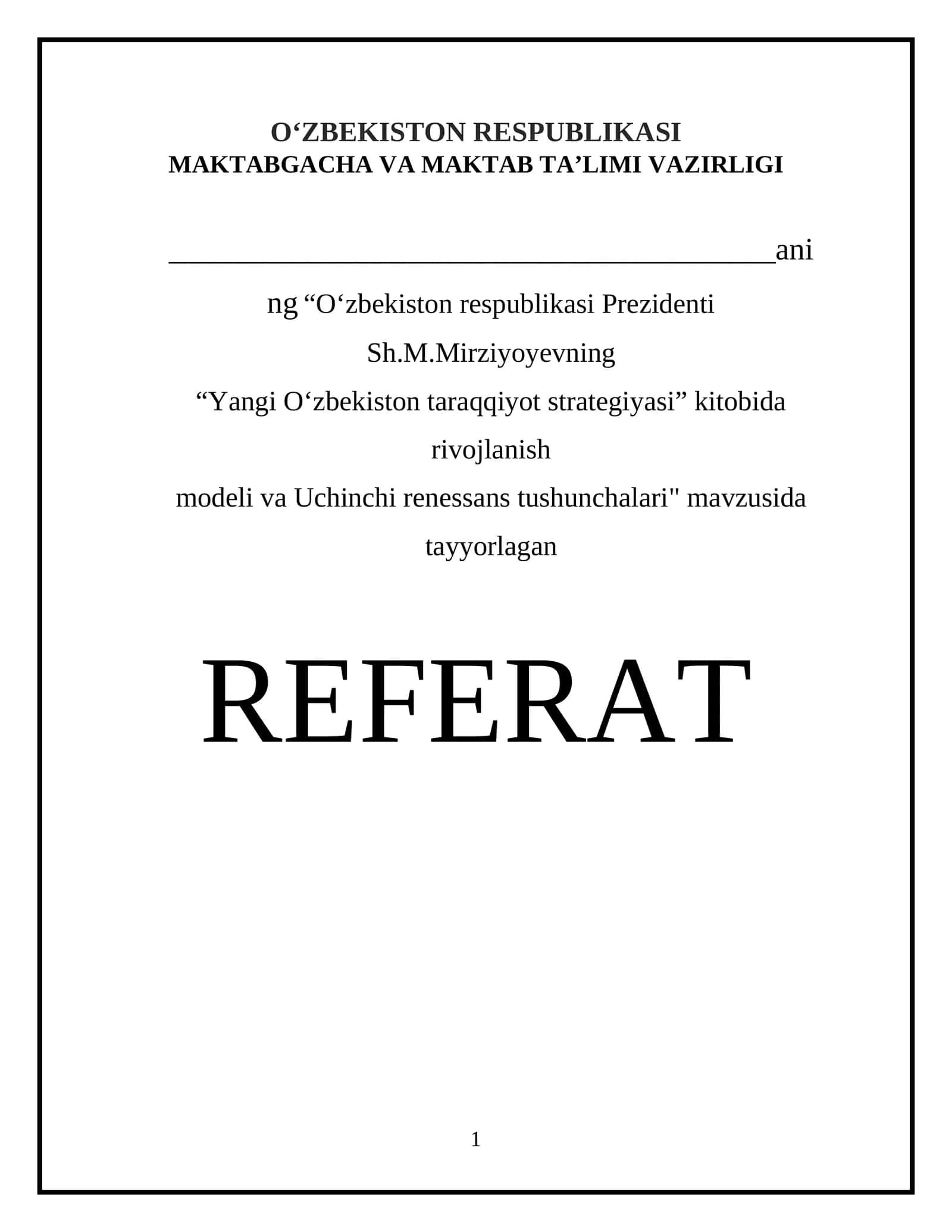 O‘zbekiston respublikasi Prezidenti Sh.M.Mirziyoyevning “Yangi O‘zbekiston taraqqiyot strategiyasi” kitobida rivojlanish modeli va Uchinchi renessans tushunchalari 1