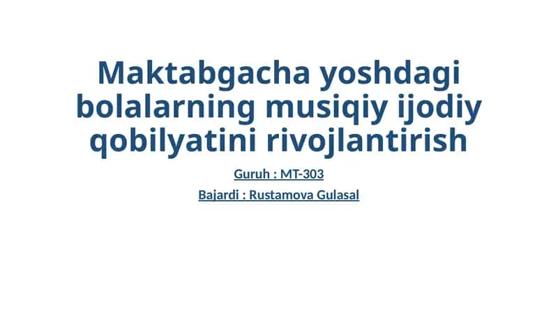 Bolalarning musiqiy qobiliyati ni rivojlantirish 1