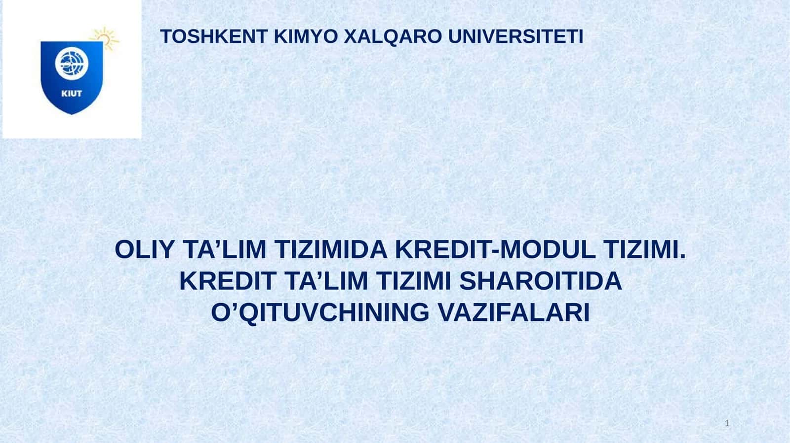 OLIY TA’LIM TIZIMIDA KREDIT-MODUL TIZIMI 1