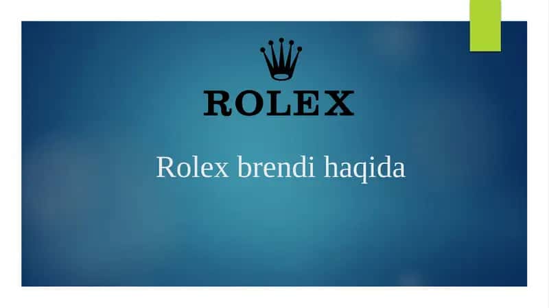Rolex brendi haqida. 1