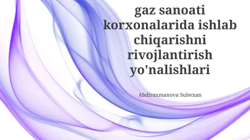 Oʻzbekiston neft-gaz sanoati korxonalarida ishlab chiqarishni rivojlantirish yoʻnalishlari 1