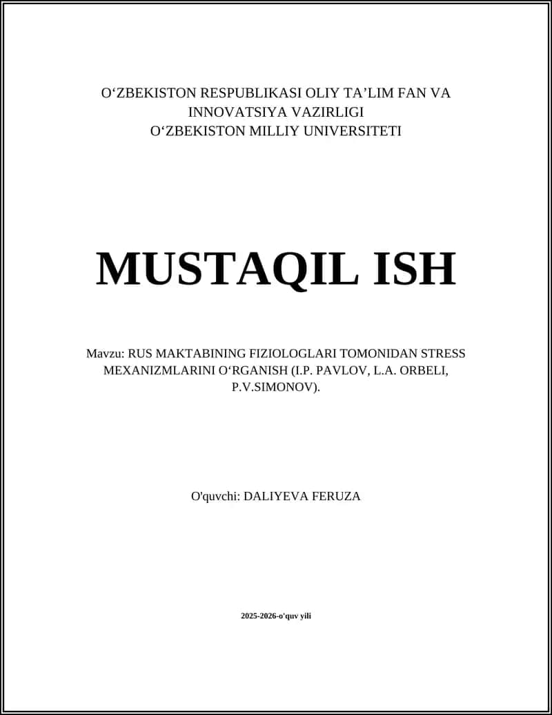 RUS MAKTABINING FIZIOLOGLARI TOMONIDAN STRESS MEXANIZMLARINI O‘RGANISH (I.P. PAVLOV, L.A. ORBELI, P.V.SIMONOV) 1