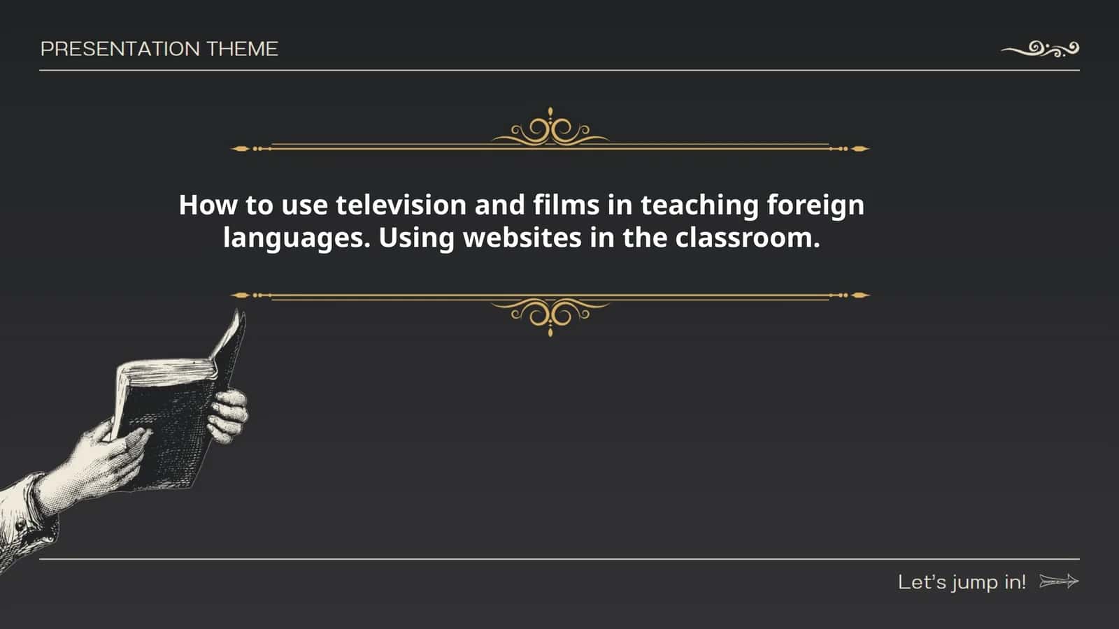 How to Use Television and Films in Foreign Language Teaching 1