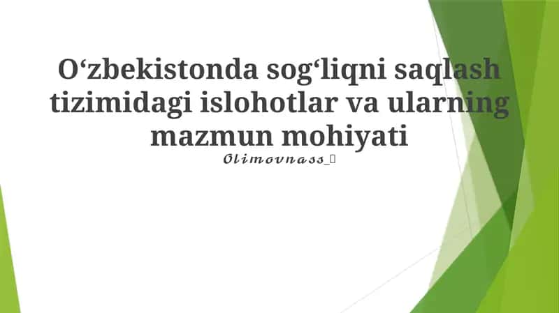 Oʻzbekistonda sogʻliqni saqlash tizimidagi islohotlar va ularning mazmun mohiyati 1