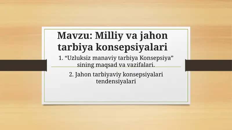 Milliy va jahon tarbiya konsepsiyalari 1