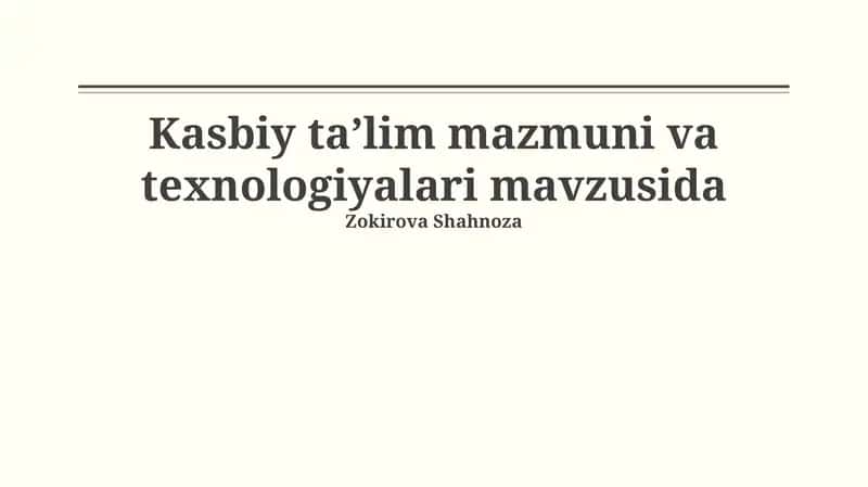 Kasbiy ta’lim mazmuni va texnologiyalari 1