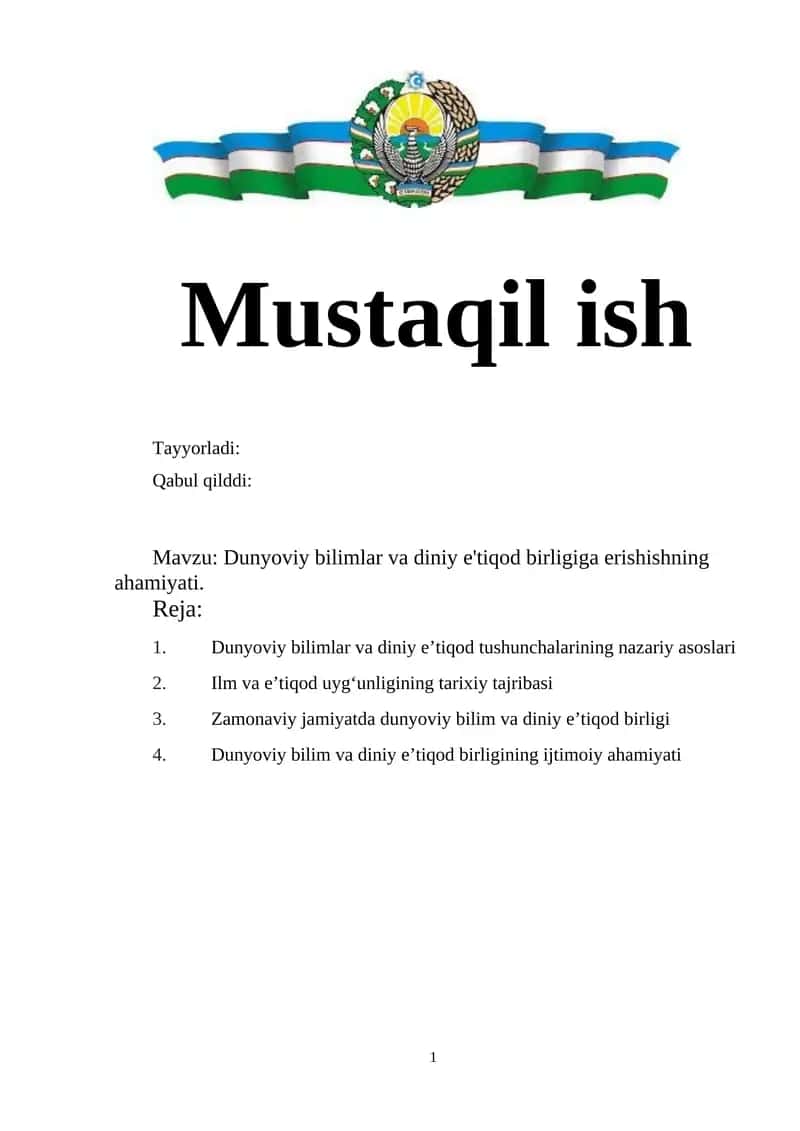 Dunyoviy bilimlar va diniy e'tiqod birligiga erishishning ahamiyati. 1