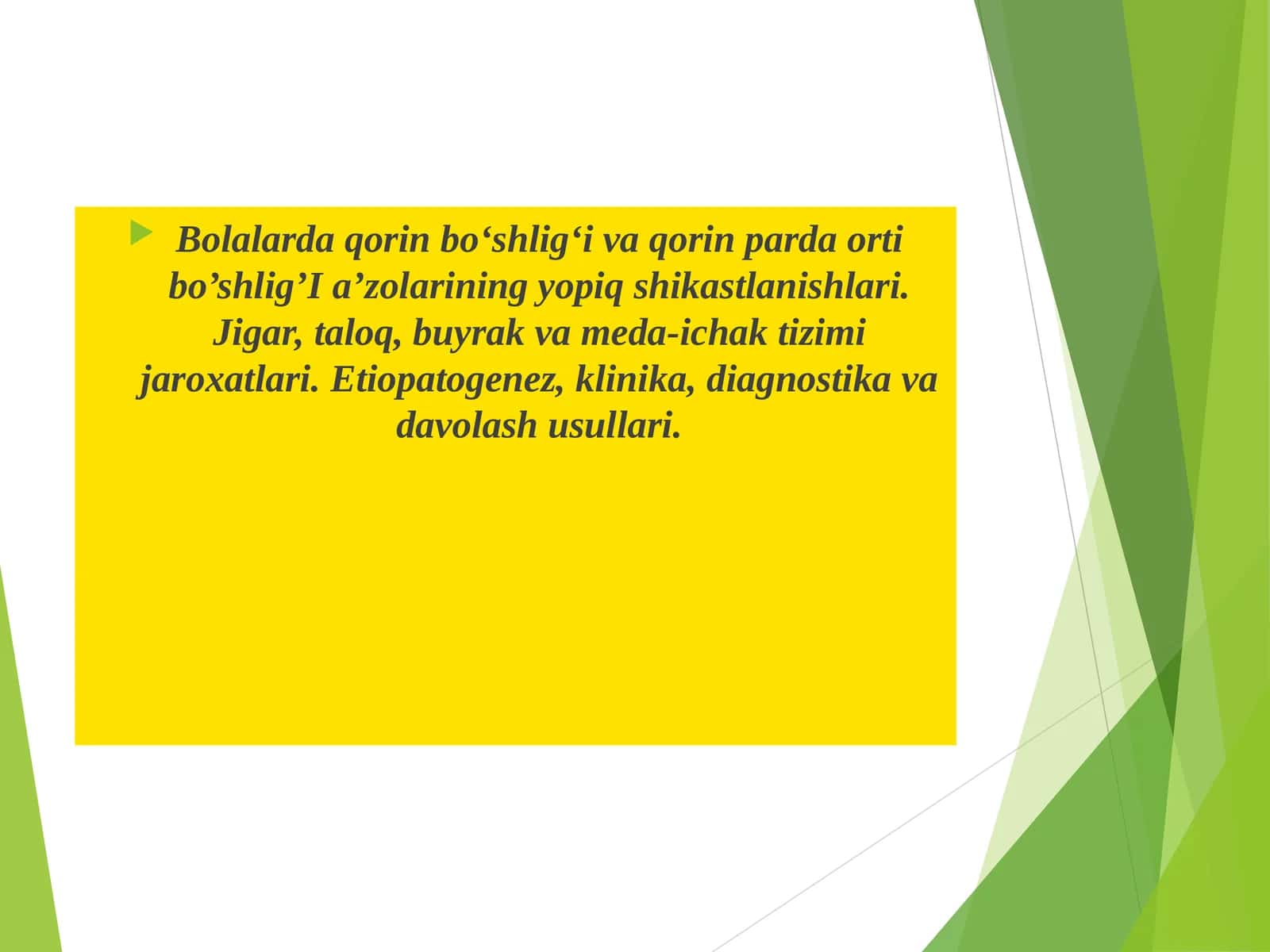 Bolalarda qorin bo‘shlig‘i va qorin parda orti bo’shlig’I a’zolarining yopiq shikastlanishlari 1