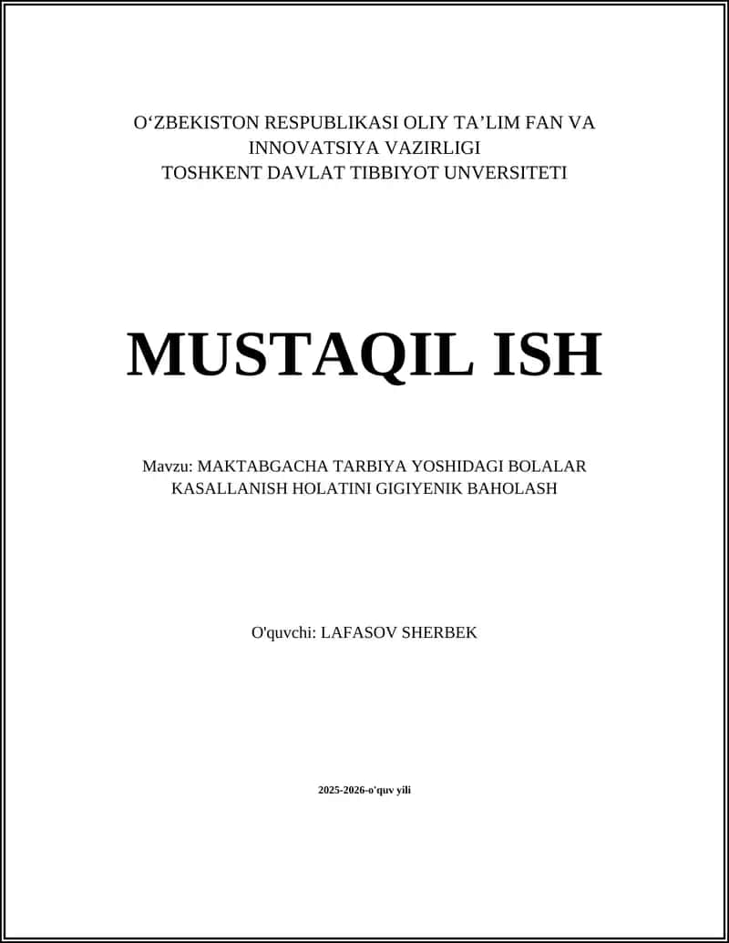 MAKTABGACHA TARBIYA YOSHIDAGI BOLALAR KASALLANISH HOLATINI GIGIYENIK BAHOLASH 1