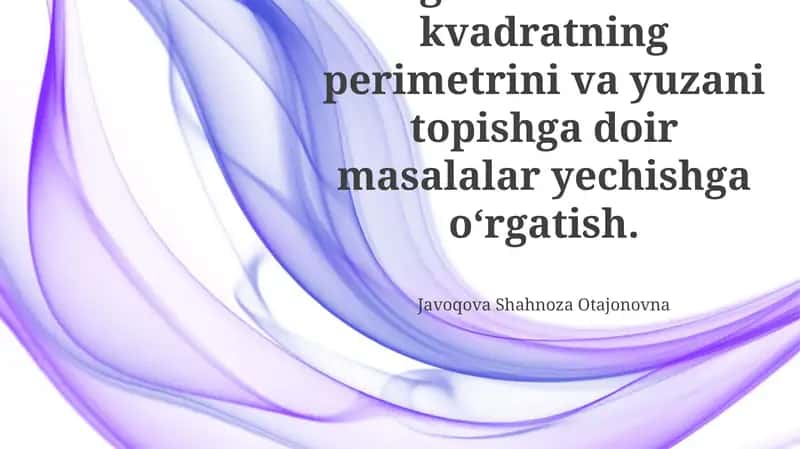 To'g'ri burchak va kvadratning perimetrini va yuzani topishga doir masalalar yechishga o'rgatish 1