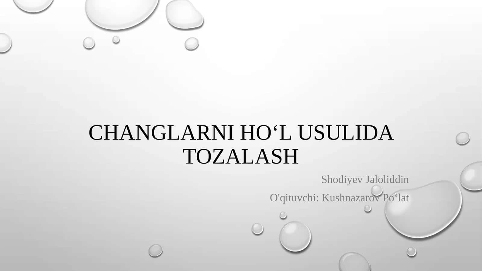 Changlarni hoʻl usulida tozalash 1
