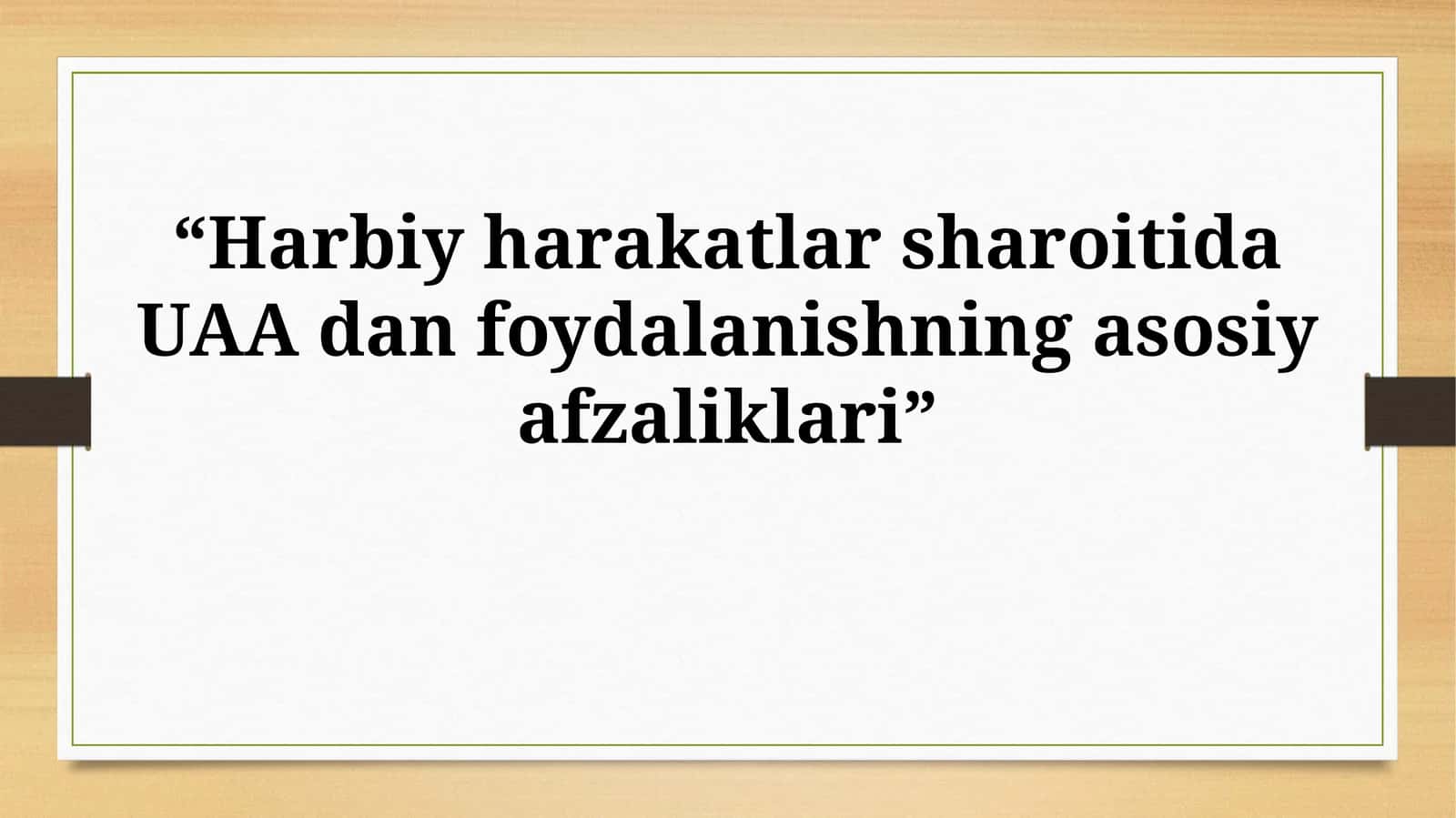 UAA ning jangovar sharoitdagi asosiy afzalliklari 1