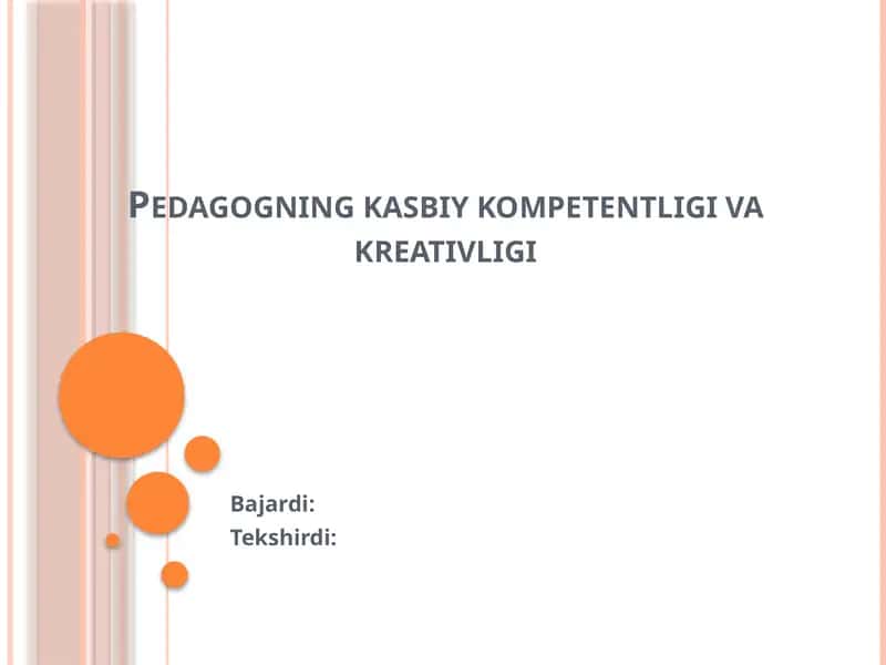 Pedagogning kasbiy kompetentligi va kreativligi 1