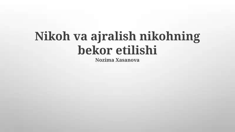 Nikoh va ajralish nikohning bekor etilishi 1