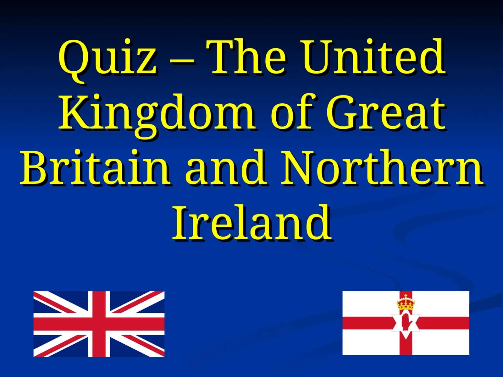 The United Kingdom of Great Britain and Northern Ireland 1