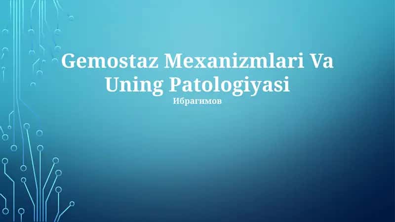 Gemostaz Mexanizmlari Va Uning Patologiyasi 1