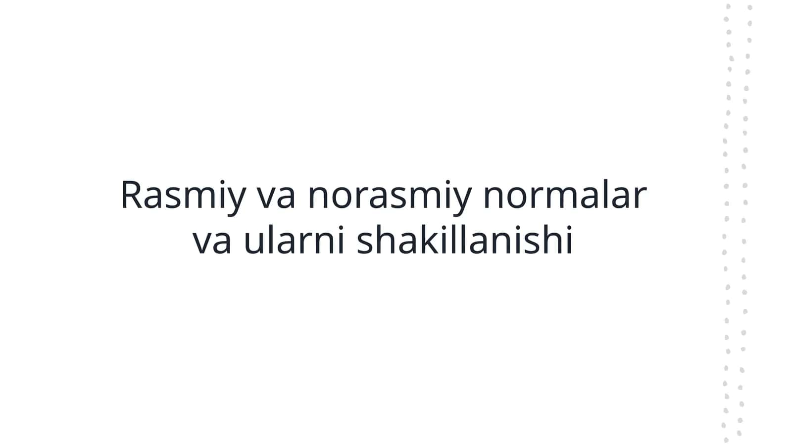 Rasmiy normalar va ularning rolini tushunish 1