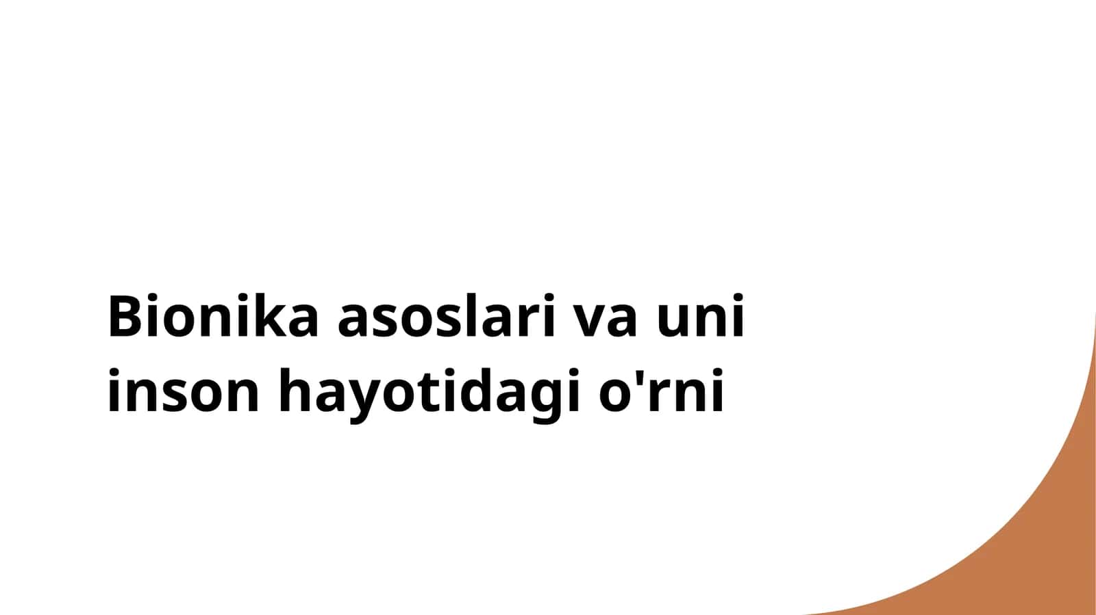 Bionika asoslari va uni inson hayotidagi o'rni 1