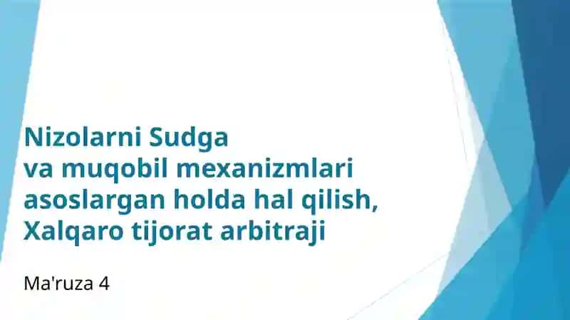 Nizolarni Sudgavamuqobilmexanizmlariasoslargan holda halqilish, Xalqarotijorat arbitraji