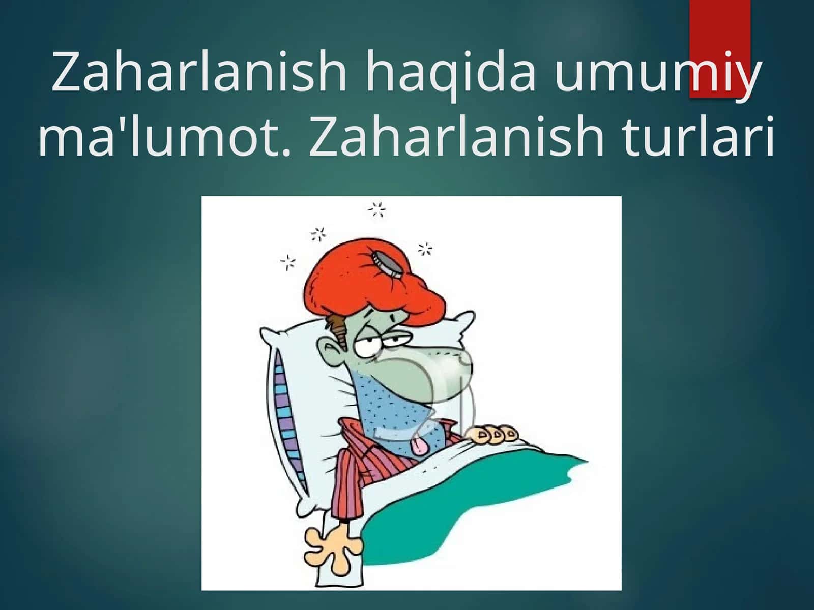 Zaharlanish haqida umumiy ma'lumot. Zaharlanish turlari 1