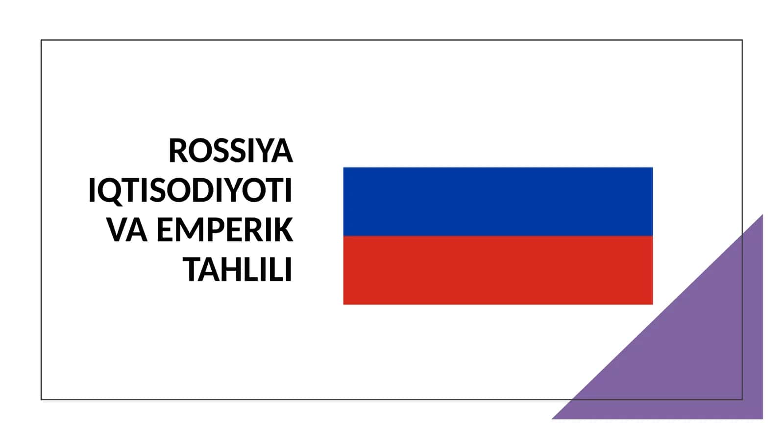 Rossiya iqtisodiyoti va emperik tahlili 1