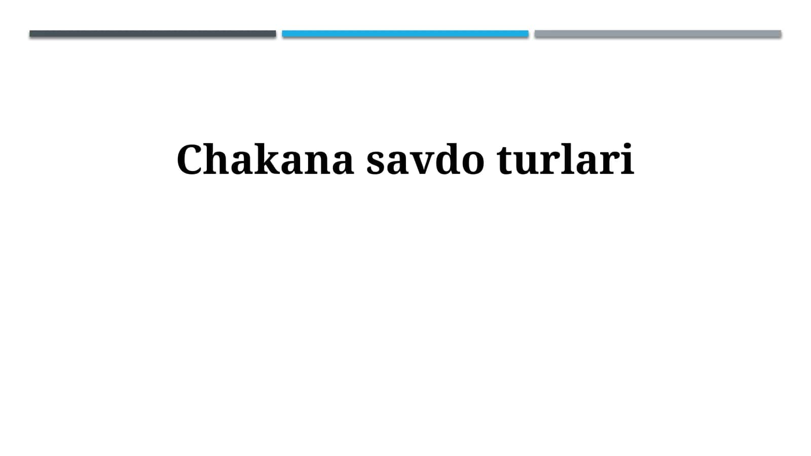 Chakana savdo turlari 1