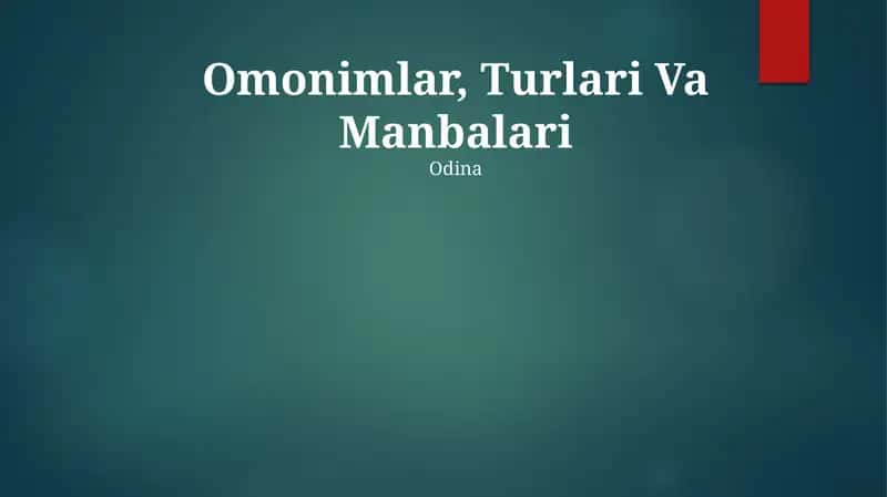 Omonimlar, Turlari Va Manbalari 1