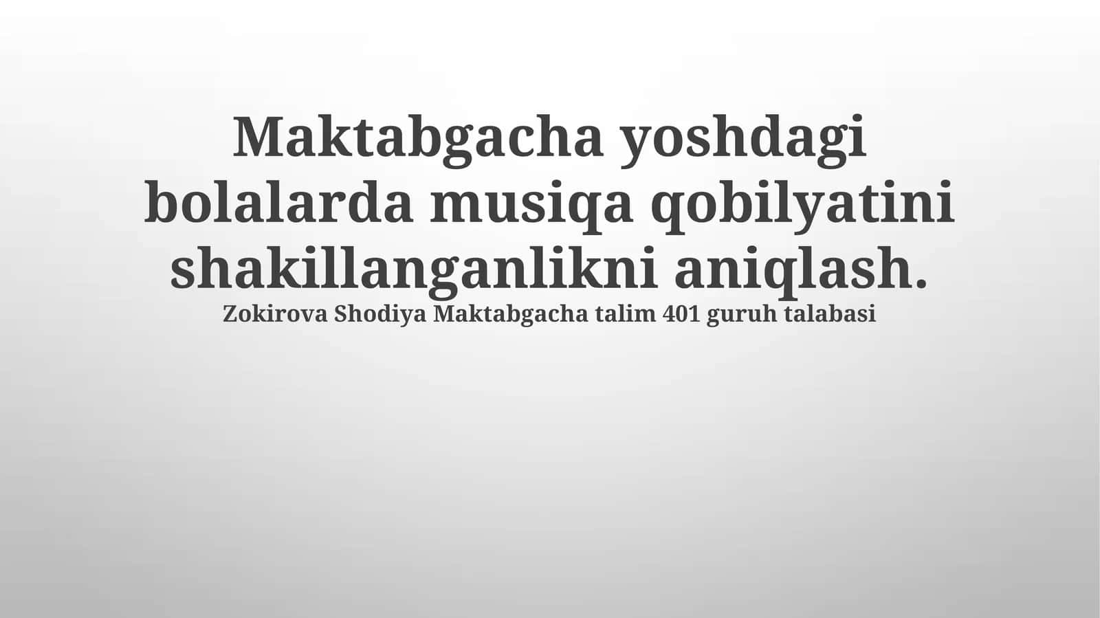 Maktabgacha yoshdagi bolalarda musiqa qobilyatini shakillanganlikni aniqlash 1