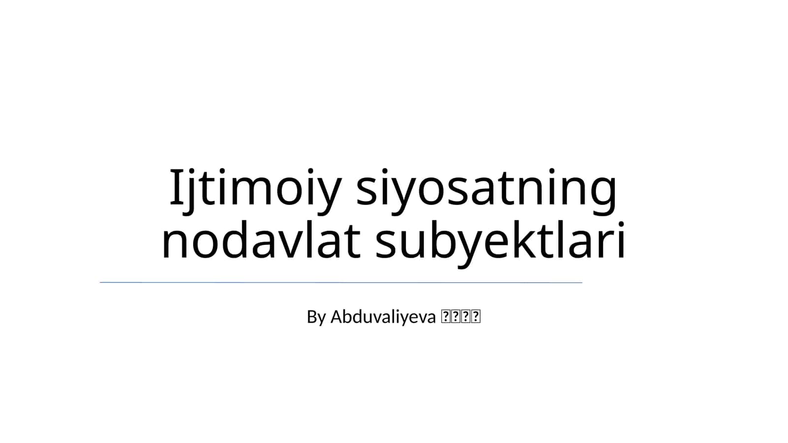Ijtimoiy siyosatning nodavlat subyektlari 1