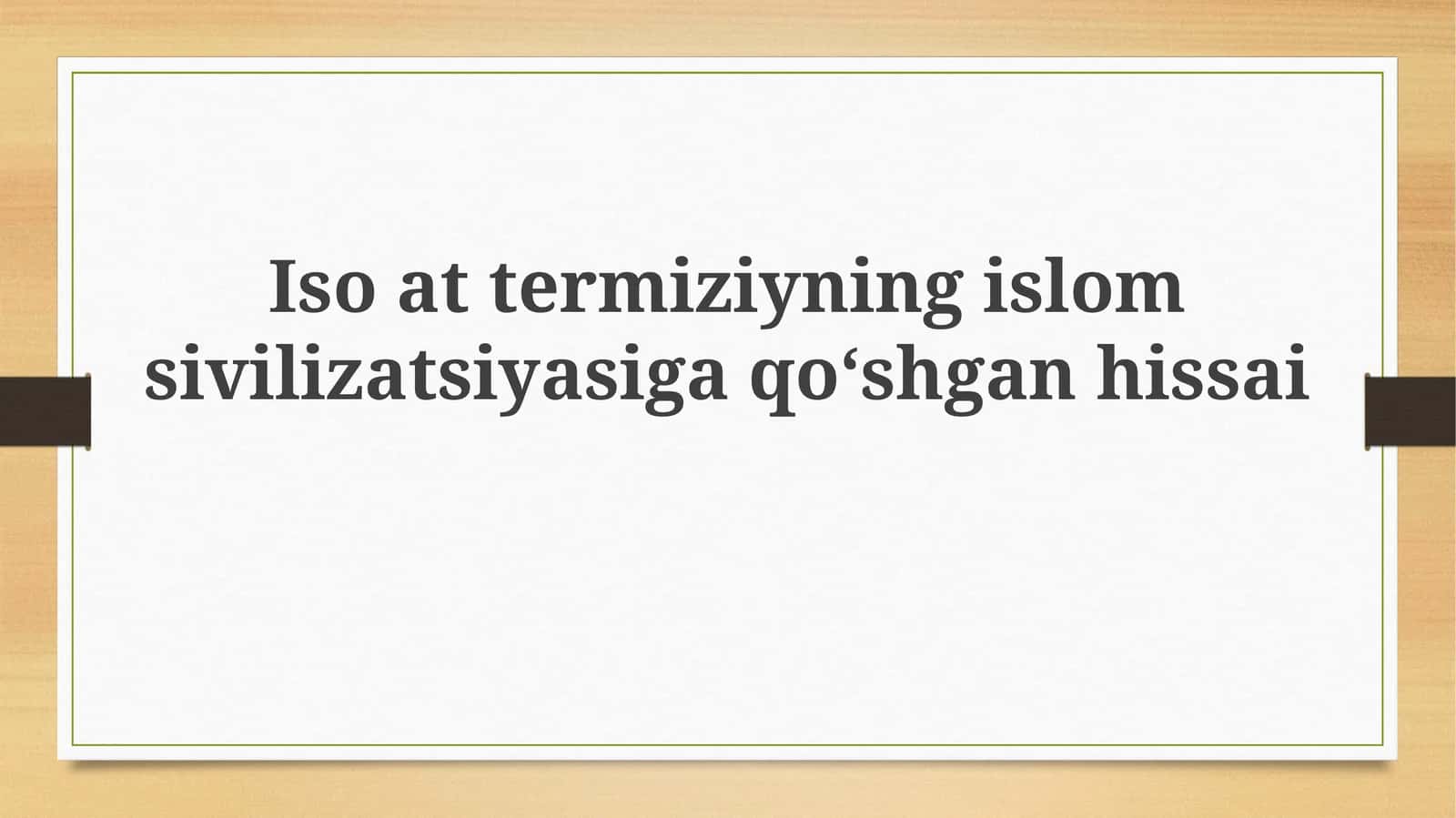 Isoattermiziyningislomsivilizatsiyasigaqoʻshganhissai 1