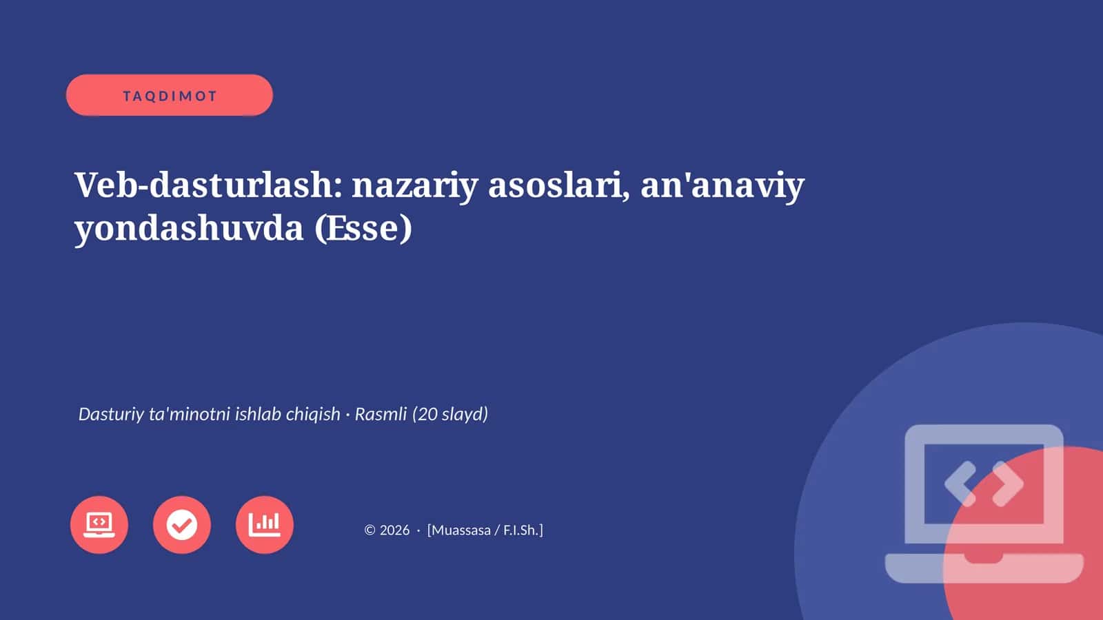 Veb-dasturlash: nazariy asoslari, an'anaviy yondashuvda (Esse) 1