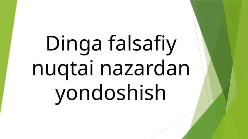 Dinga falsafiy nuqtai nazardan yondoshish 1