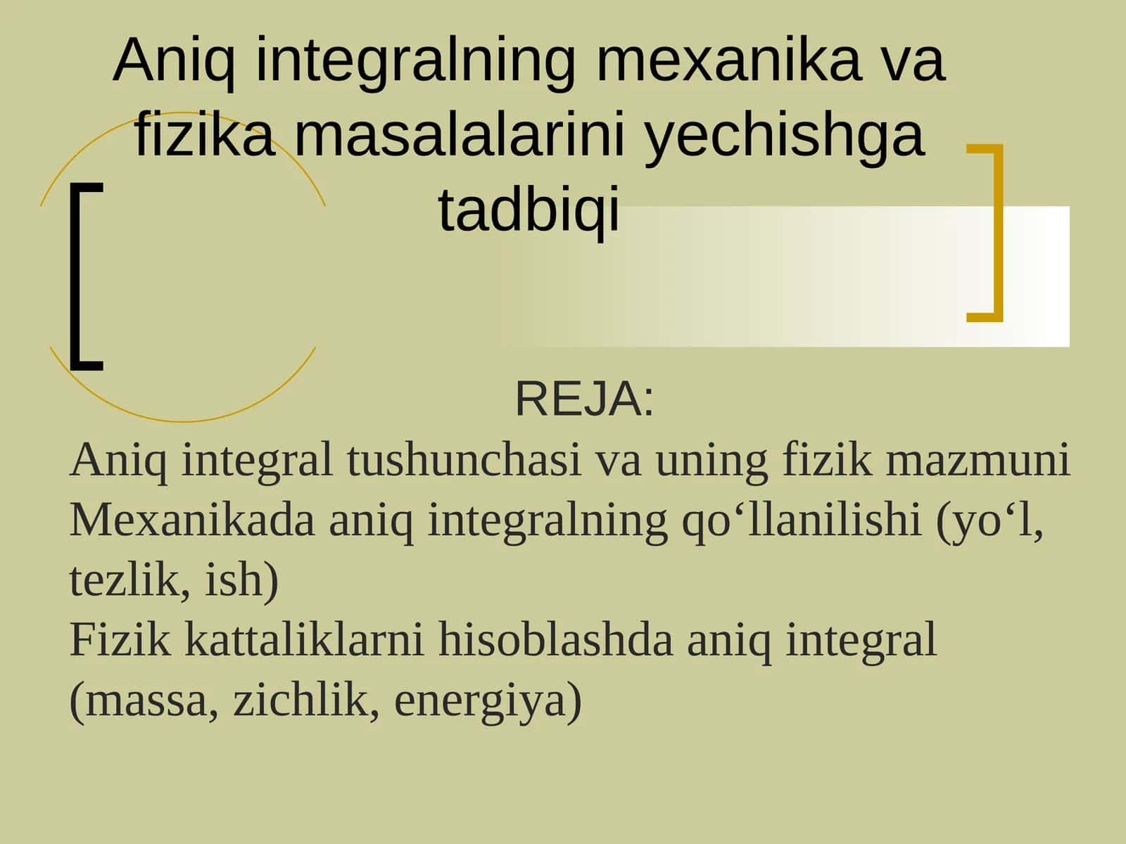 Aniq integralning mexanika va fizika masalalarini yechishga tadbiqi 1