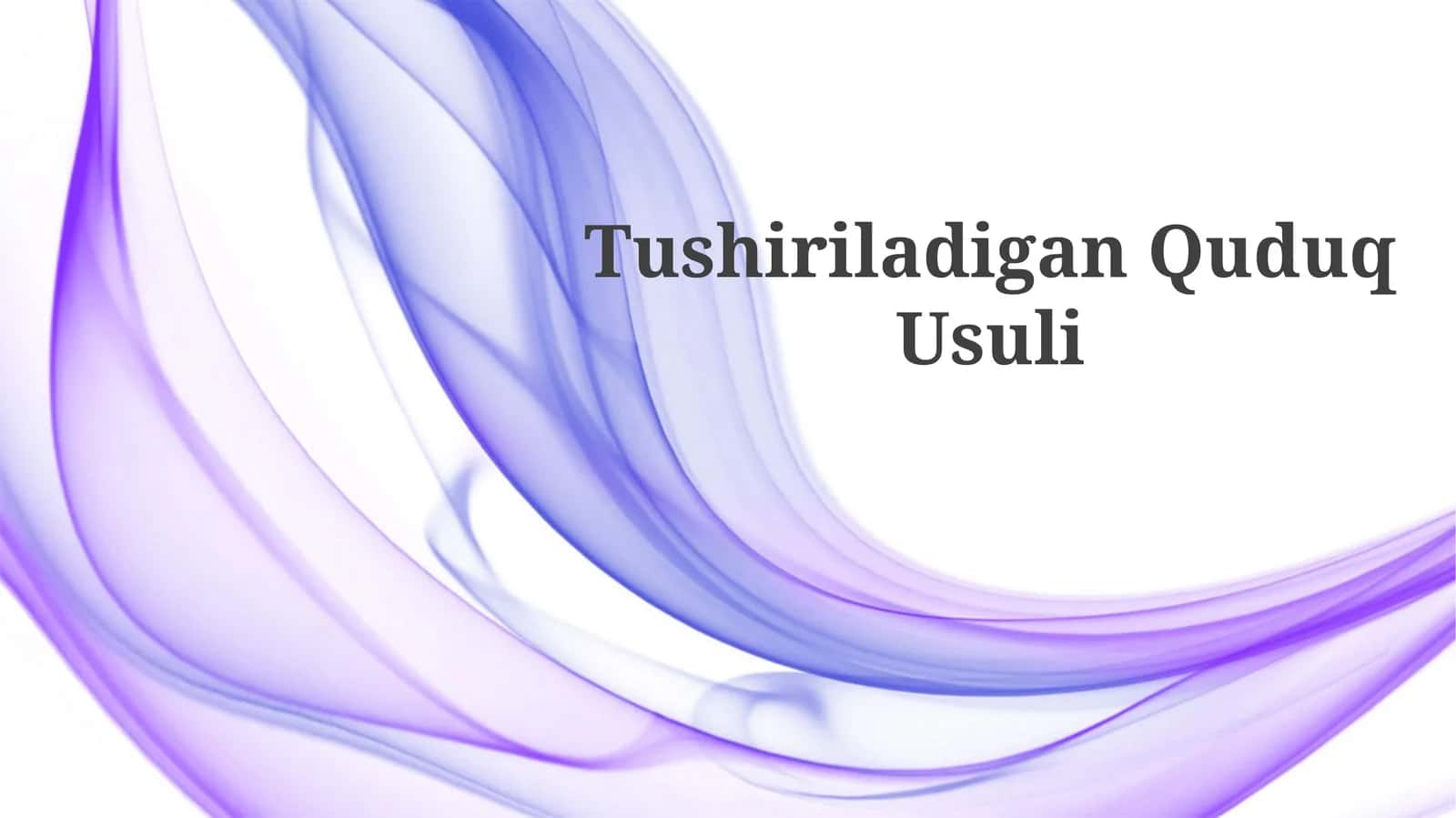 TushiriladiganQuduqUsuli 1