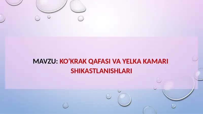 KO‘KRAK QAFASI VA YELKA KAMARI SHIKASTLANISHLARI 1