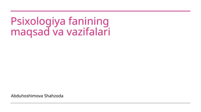 Psixologiya fanining maqsad va vazifalari 1
