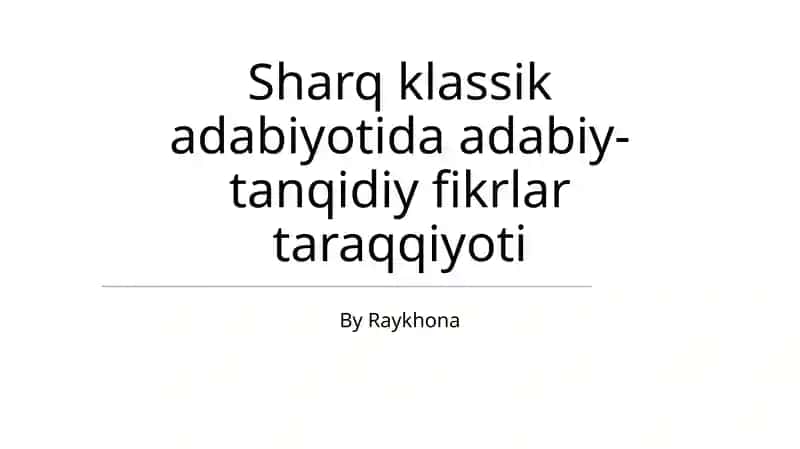 Sharq klassik adabiyotida adabiy-tanqidiy fikrlar taraqqiyoti
