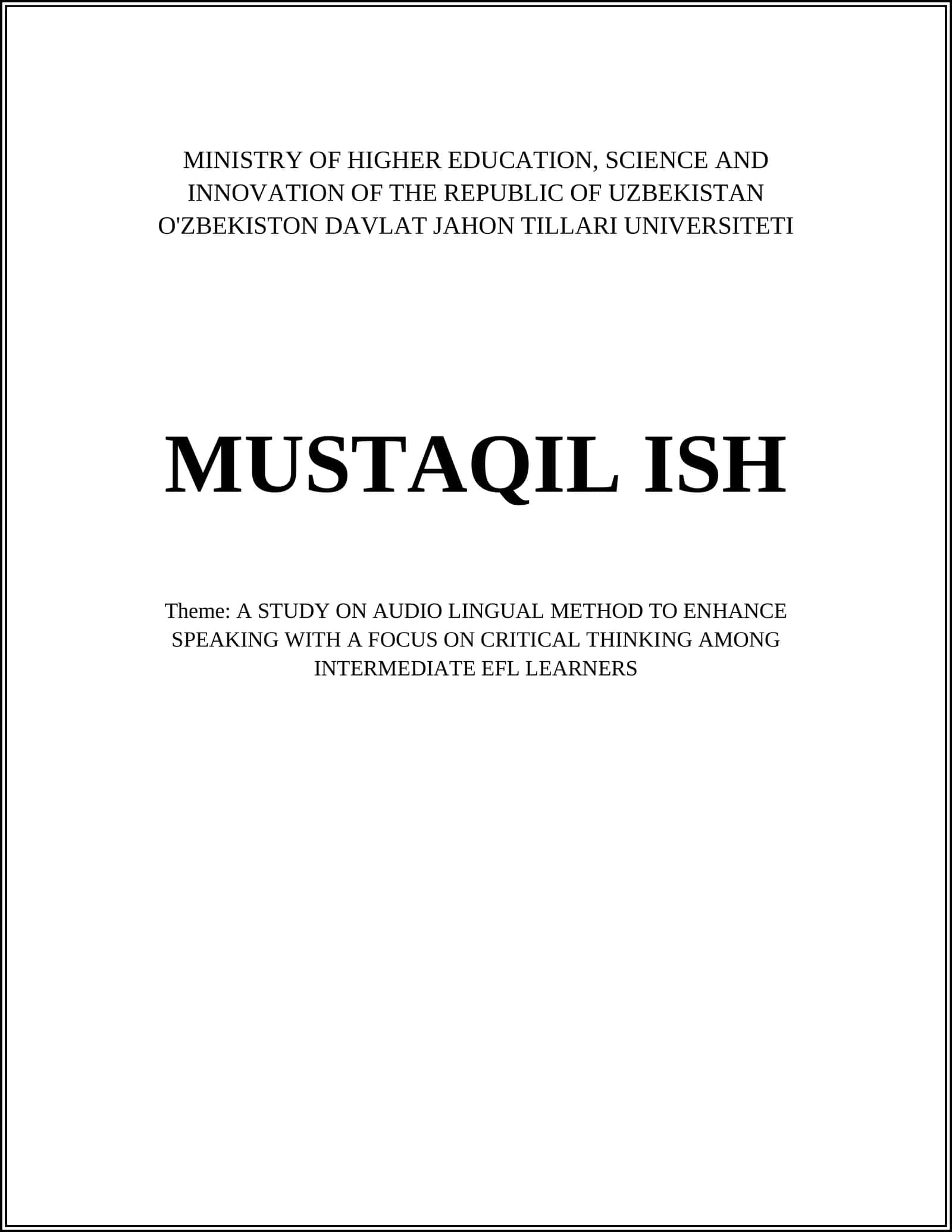 A STUDY ON AUDIO LINGUAL METHOD TO ENHANCE SPEAKING WITH A FOCUS ON CRITICAL THINKING AMONG INTERMEDIATE EFL LEARNERS 1