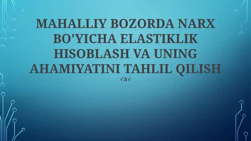 Narx Elastikligi Natijalarini Talqin Qilish 1