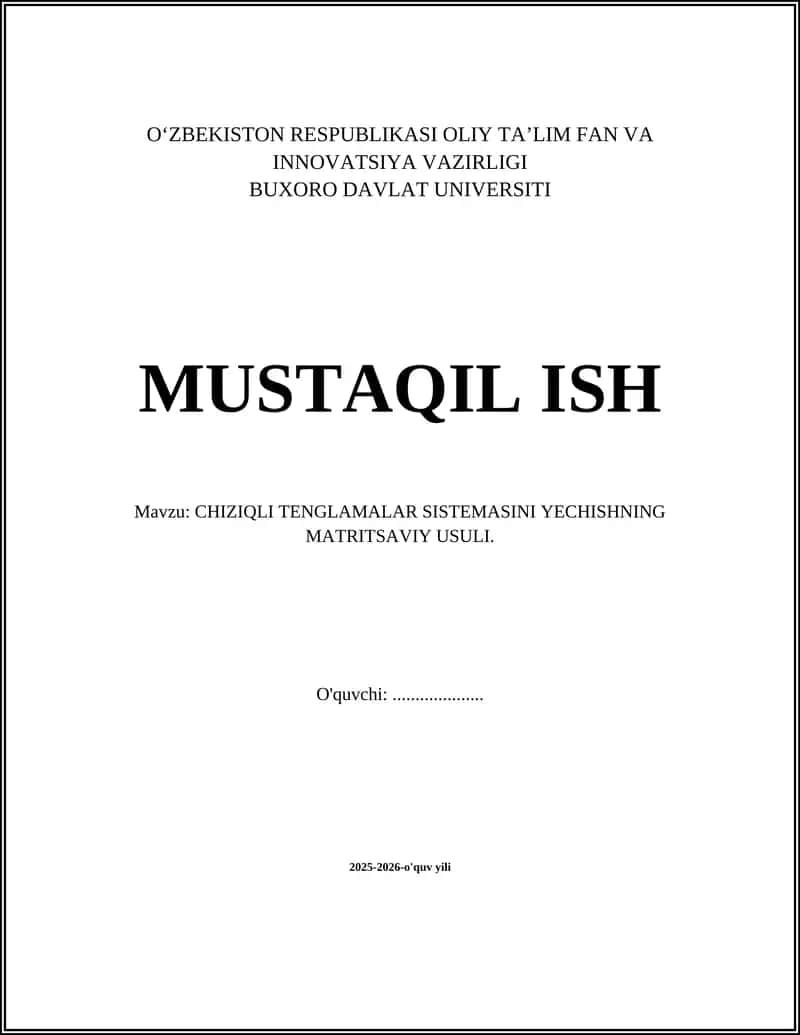 CHIZIQLI TENGLAMALAR SISTEMASINI YECHISHNING MATRITSAVIY USULI 1