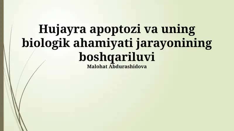 Hujayra apoptozi va uning biologik ahamiyati jarayonining boshqariluvi 1