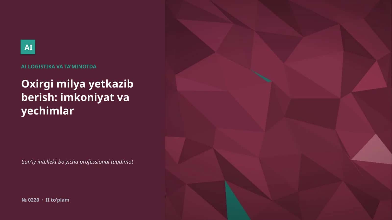 Oxirgi milya yetkazib berish: imkoniyat va yechimlar 1