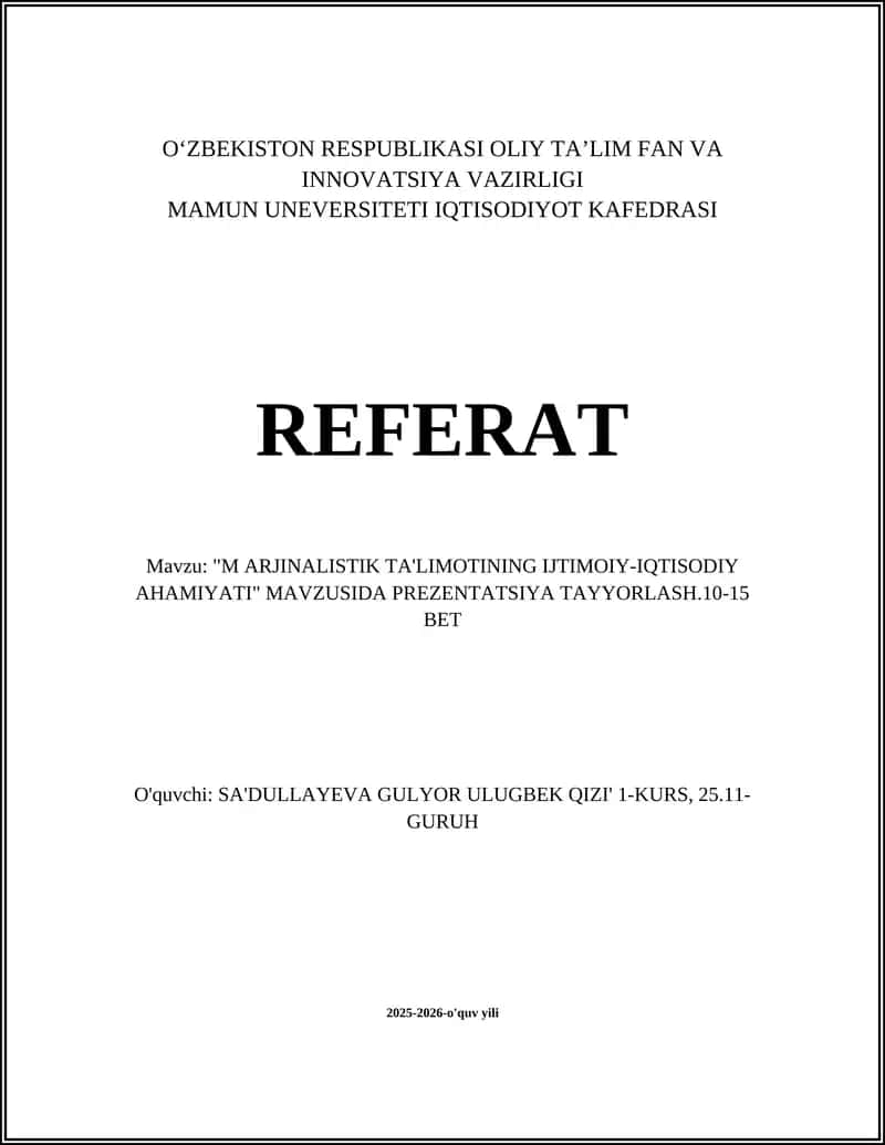 REFERAT "M ARJINALISTIK TA'LIMOTINING IJTIMOIY-IQTISODIY AHAMIYATI" MAVZUSIDA PREZENTATSIYA TAYYORLASH.10-15 BET 1