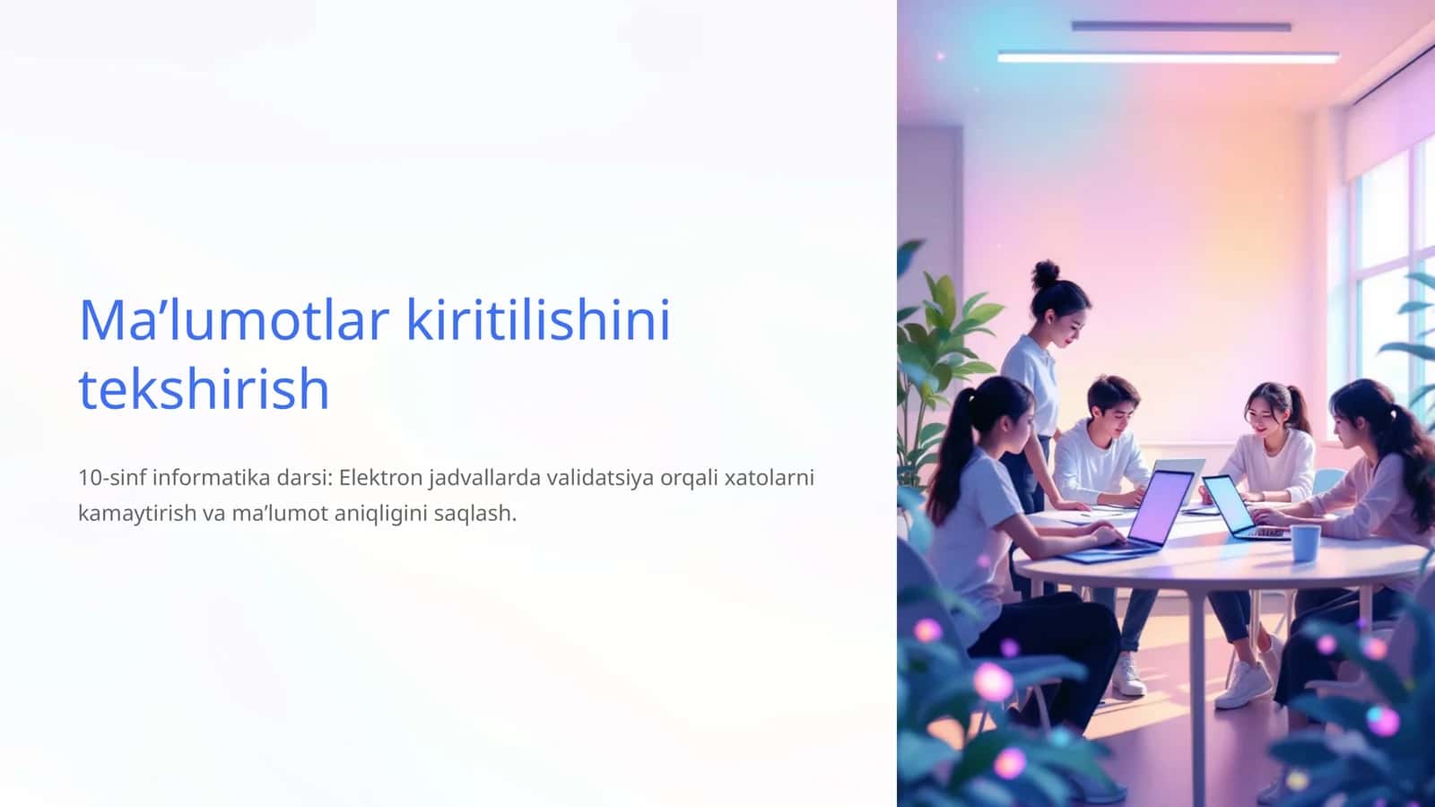 Elektron jadvallarda validatsiya orqali xatolarni kamaytirish va ma’lumot aniqligini saqlash 1