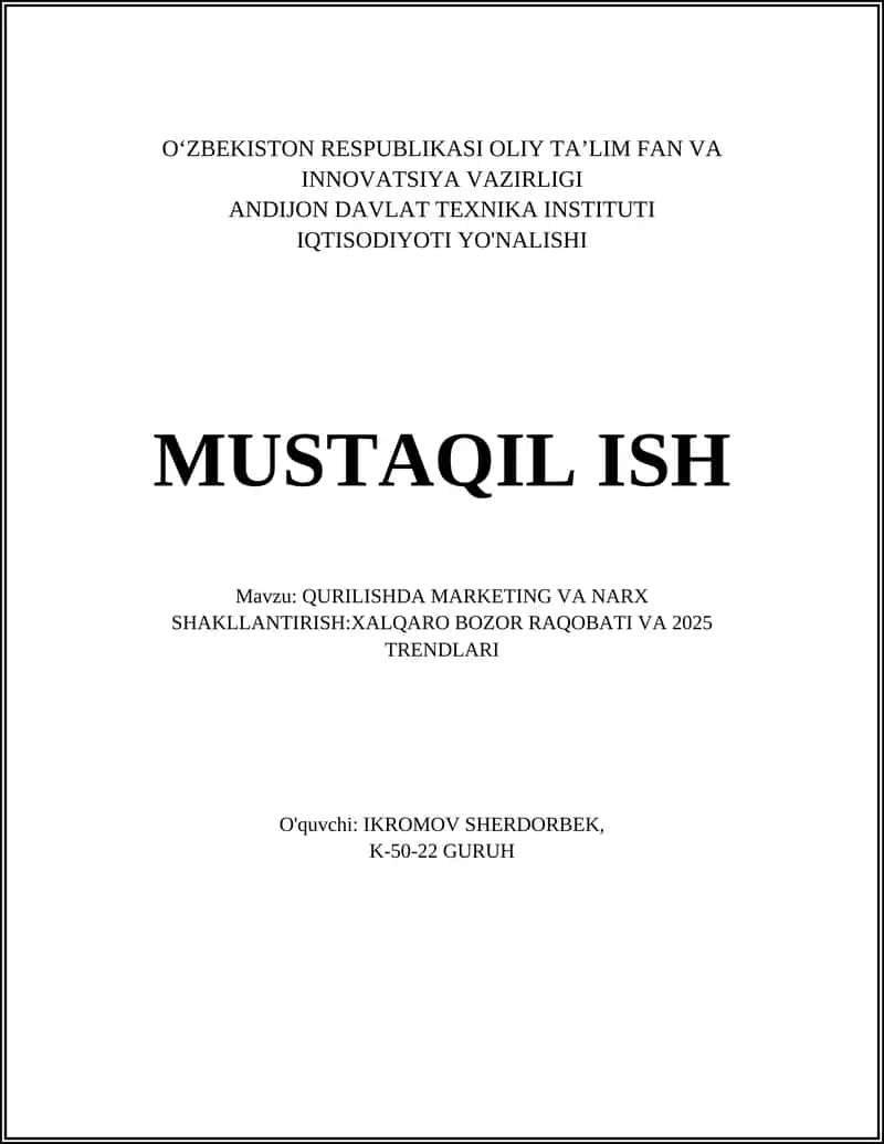 QURILISHDA MARKETING VA NARX SHAKLLANTIRISH:XALQARO BOZOR RAQOBATI VA 2025 TRENDLARI 1