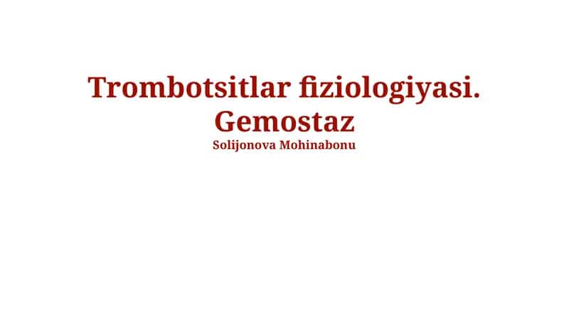 Trombotsitlar fiziologiyasi. Gemostaz 1