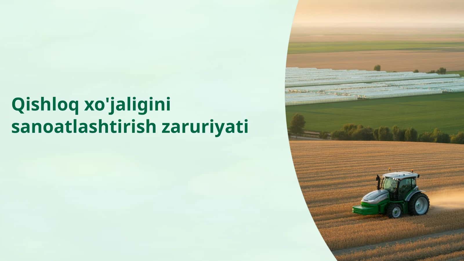 Qishloq xo'jaligini sanoatlashtirish zaruriyati 1