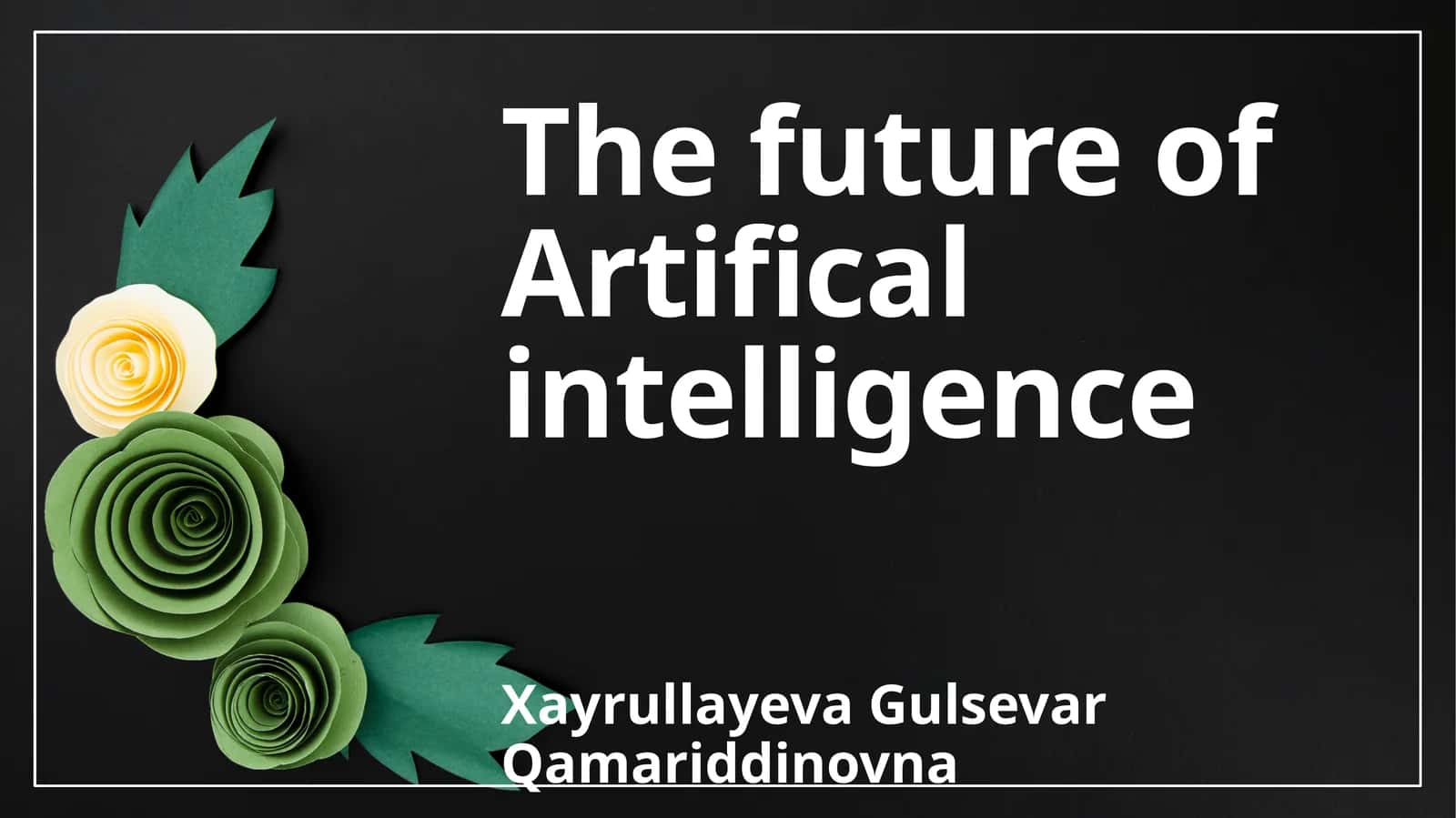 The future of Artifical intelligence 1