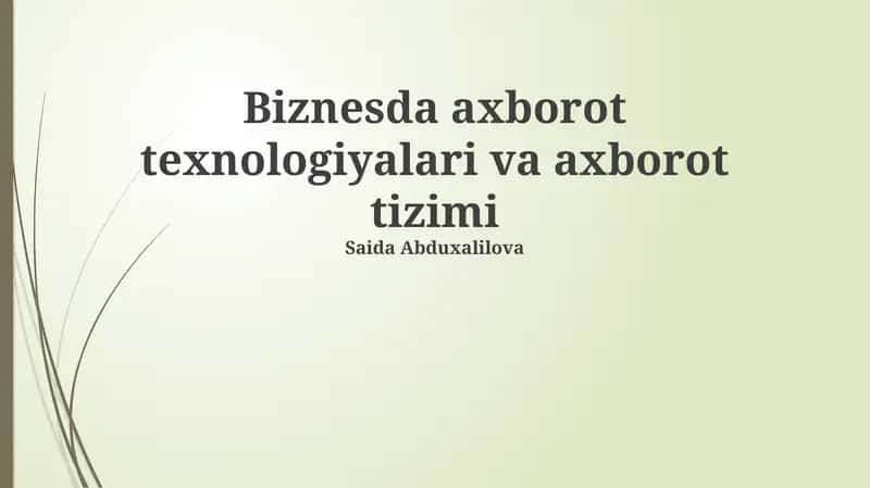 Biznesda axborot texnologiyalari va axborot tizimi 1